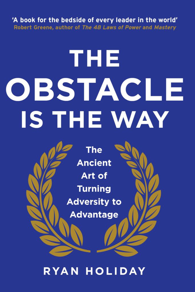 the obstacle is the way review